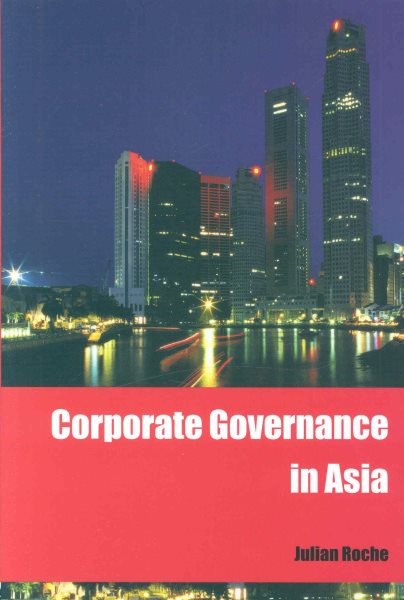 Corporate Governance In Asia - Roche, Julian