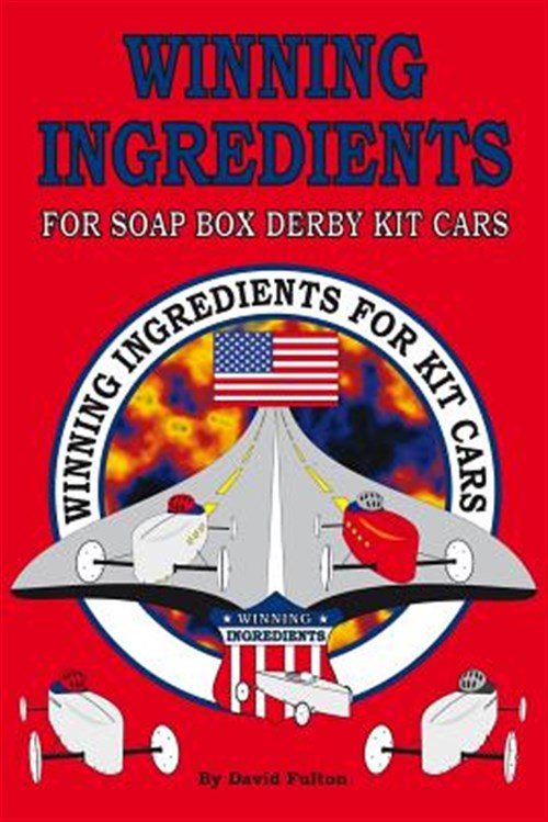 Winning Ingredients for Soap Box Derby Kit Cars - Fulton, David