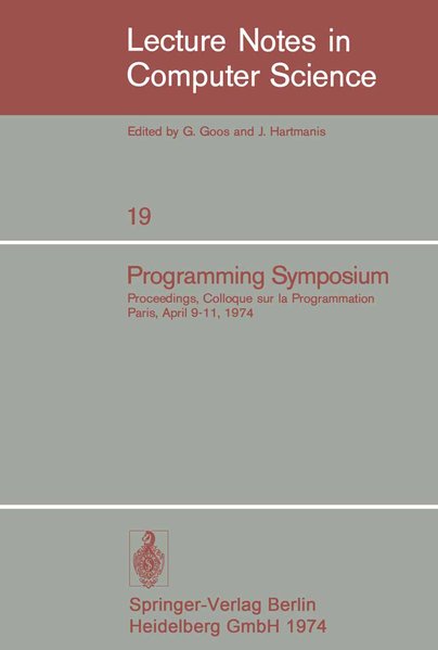 Programming Symposium. Proceedings, Colloque sur la Programmation, Paris, April 9-11, 1974. Lecture Notes in Computer Science, 19. - Robinet, B.,