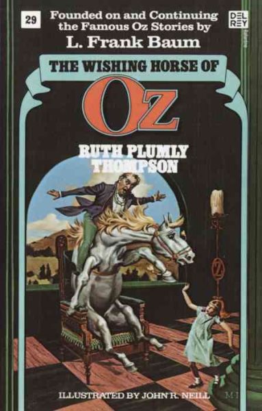 Wishing Horse of Oz - Thompson, Ruth Plumly; Baum, L. Frank