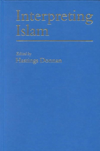 Interpreting Islam - Donnan, Hastings (EDT)