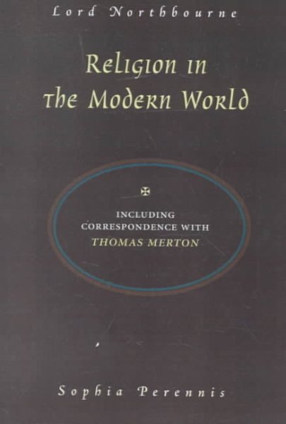 Religion in the Modern World - Northbourne, Lord; James, Christopher (EDT)