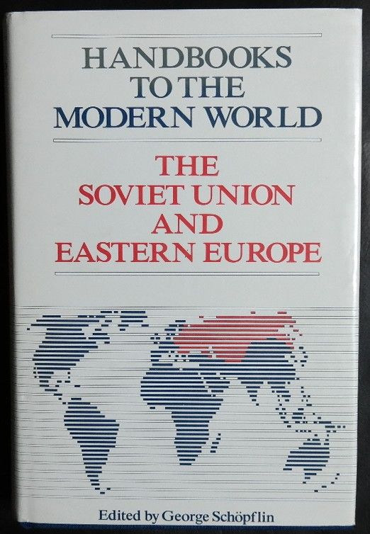 The Soviet Union and Eastern Europe (Handbooks to the Modern World)