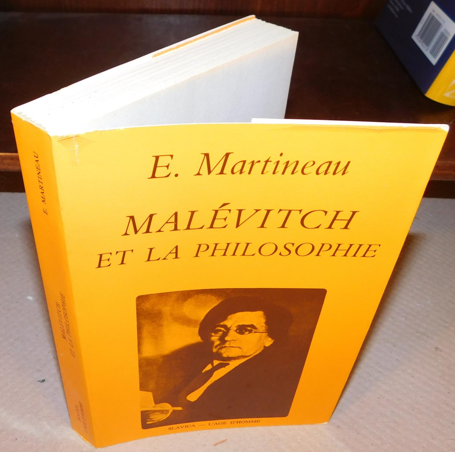 MALEVITCH ET LA PHILOSOPHIE la question de la peinture abstraite by MARTINEAU, E.: Très bon Couverture souple (1977) | Librairie Montréal