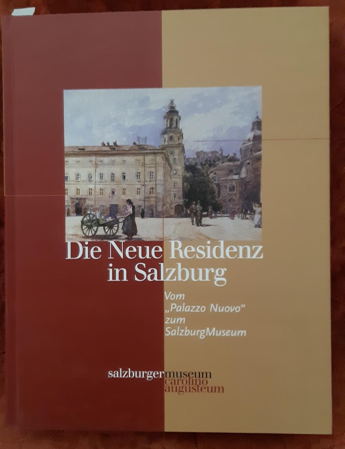 Die neue Residenz in Salzburg : vom 