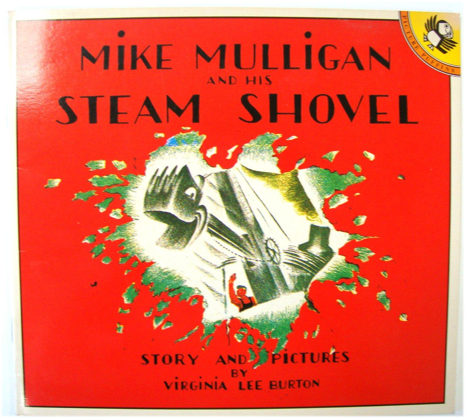 Mike Mulligan and His Steam Shovel - Burton, Virginia Lee