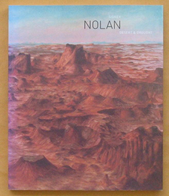 Sidney Nolan: Desert & Drought - Smith, Geoffrey; Nolan, Sidney