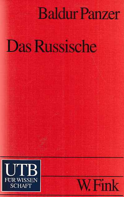 Das Russische im Lichte linguistischer Forschung. UTB ; 1836. - Panzer, Baldur
