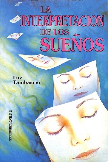 LA INTERPRETACIÓN DE LOS SUEÑOS - Luz Tambascio
