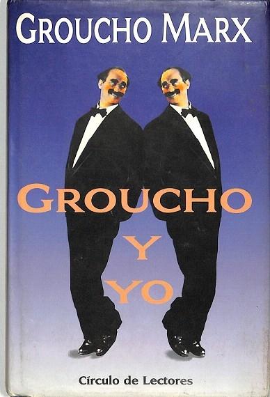 GROUCHO Y YO - Groucho Marx