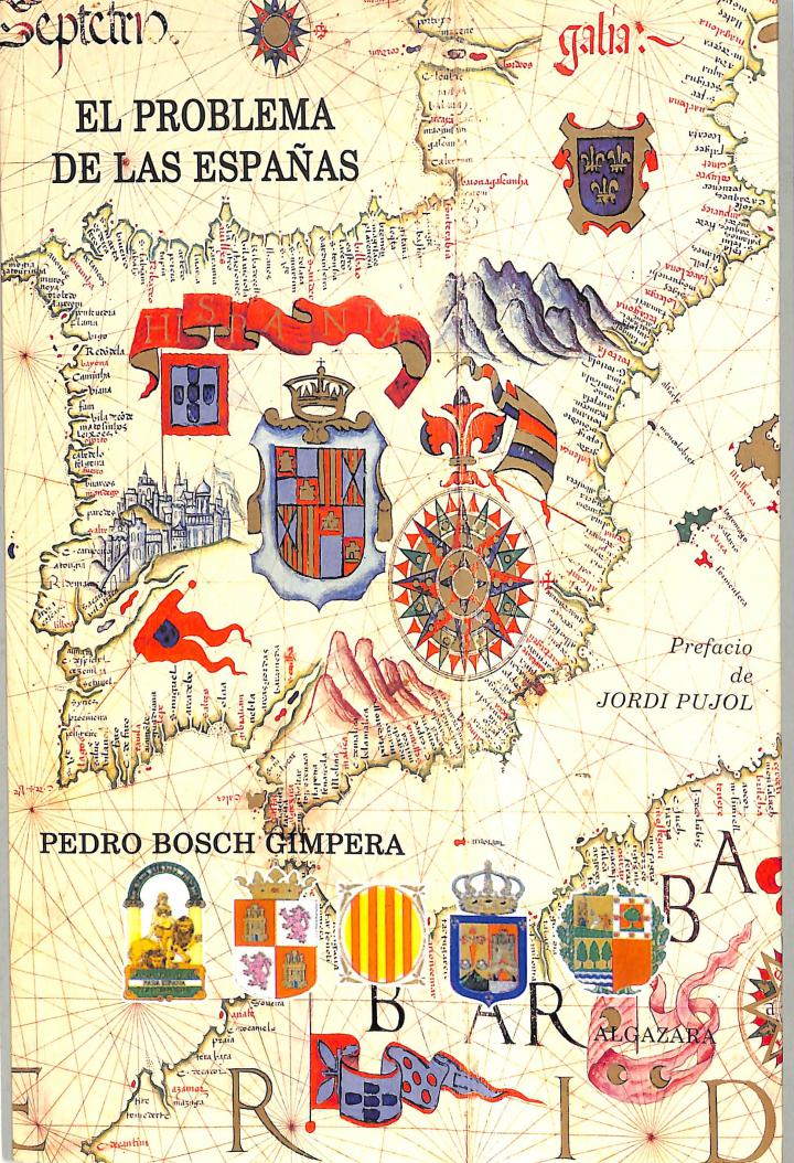 EL PROBLEMA DE LAS ESPAÑAS - Pedro Bosch Gimpera
