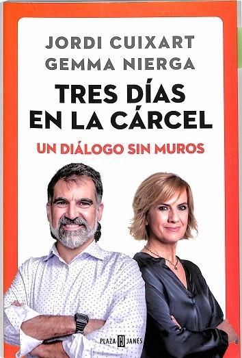 TRES DÍAS EN LA CÁRCEL - UN DIÁLOGO SIN MUROS - Jordi / Nierga Cuixart