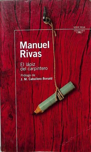 LAPIZ DEL CARPINTERO - Manuel Rivas