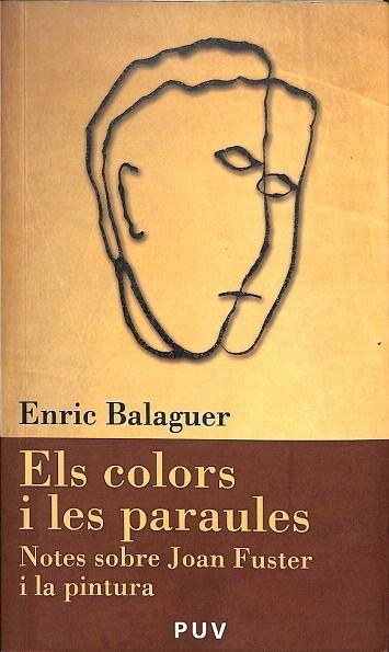 ELS COLORS I LES PARAULES. NOTES SOBRE JOAN FUSTER I LA PINTURA - Enric Balaguer