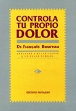 CONTROLA TU PROPIO DOLOR - François Boureau