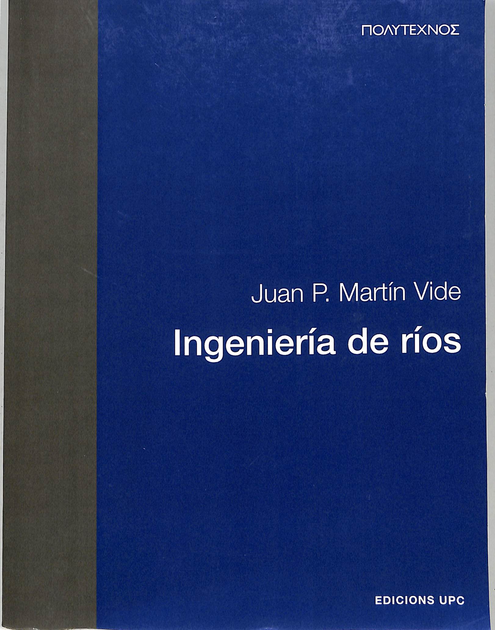 INGENIERÍA DE RÍOS - Juan Pedro Martin Vide