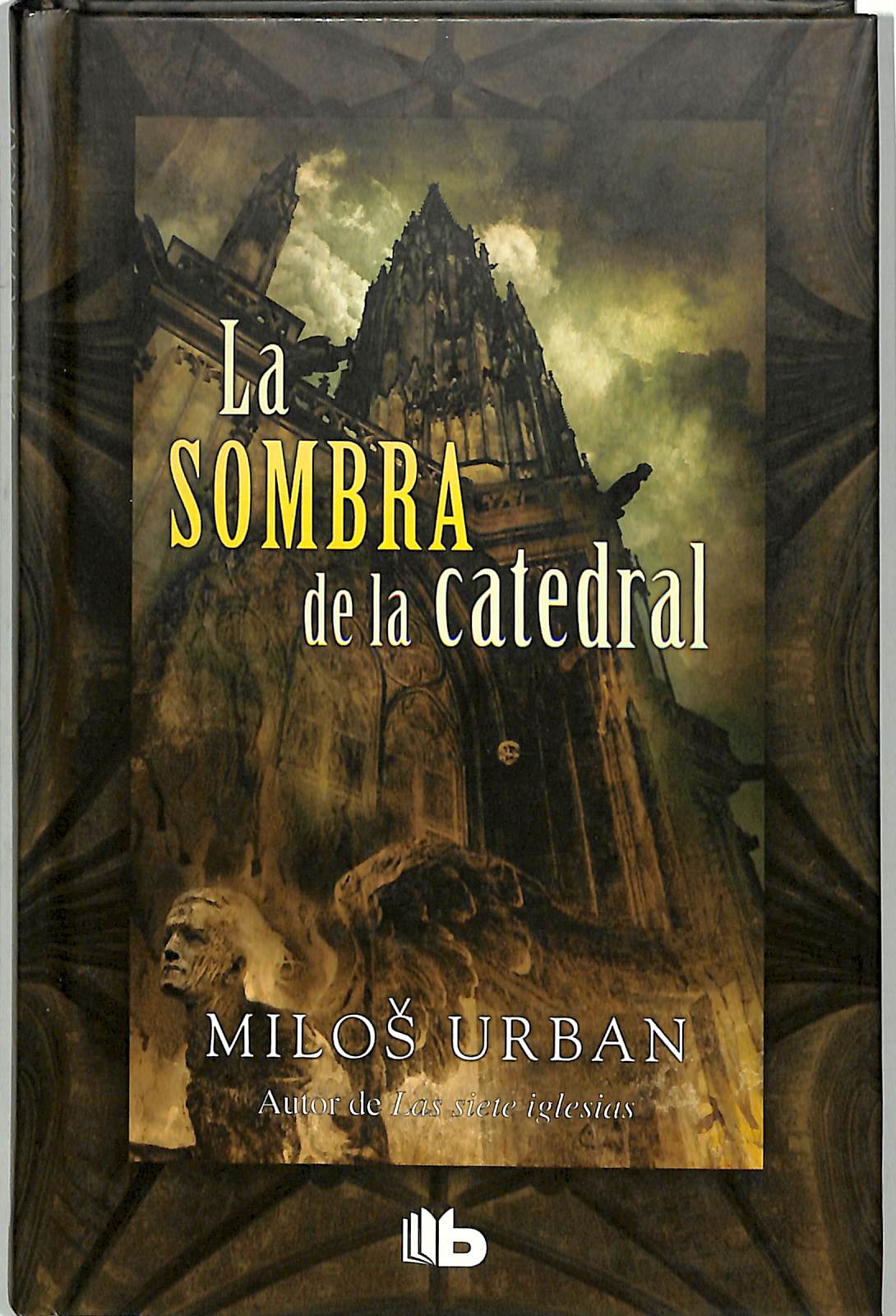 LA SOMBRA DE LA CATEDRAL - Milos Urban