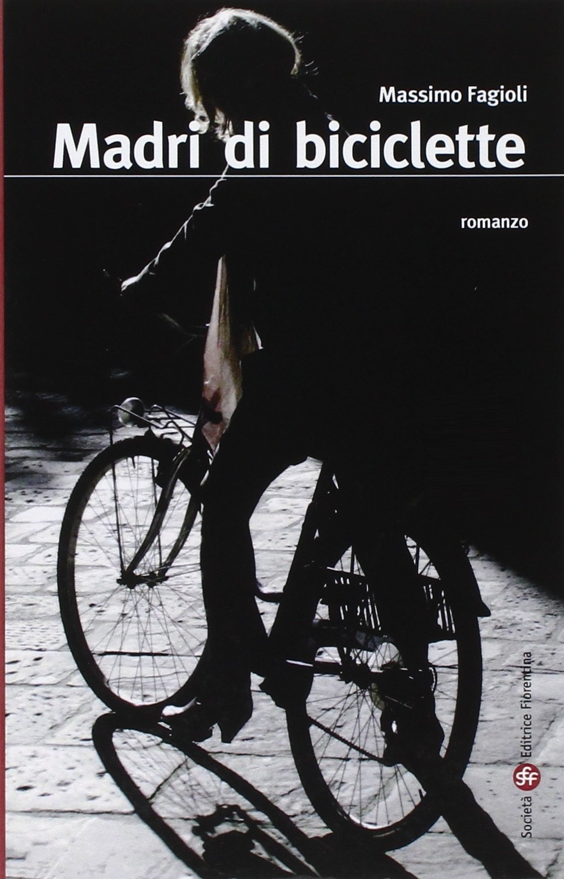 Madri di biciclette - Fagioli Massimo