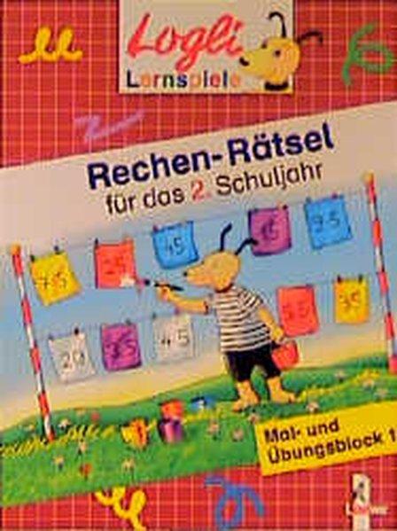 Rechen-Rätsel, Für das 2. Schuljahr (Logli Mal- und Übungsblocks) - Honnen, Falko