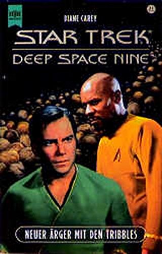 Star Trek - Neuer Ärger mit den Tribbles: Deep Space Nine (Heyne Science Fiction und Fantasy (06)) - Carey, Diane