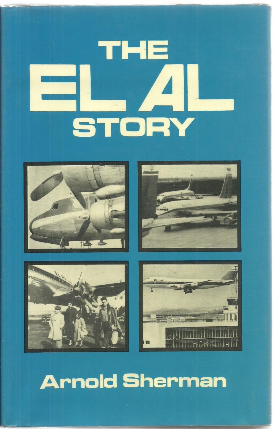The El Al Story - Arnold Sherman
