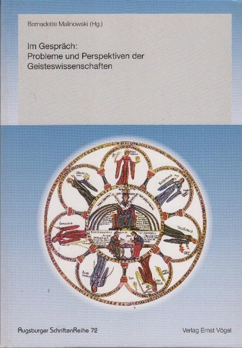 Im Gespräch: Probleme und Perspektiven der Geisteswissenschaften - Malinowski, Bernadette (Hg.)