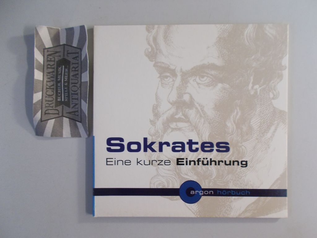 Sokrates: Eine kurze Einführung [Audio CD]. - Prof. Dr. Günter Figal und Frank Arnold (Sprecher)