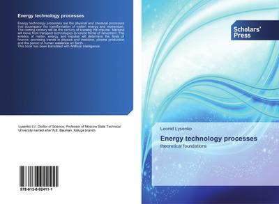 Energy technology processes : theoretical foundations - Leonid Lysenko