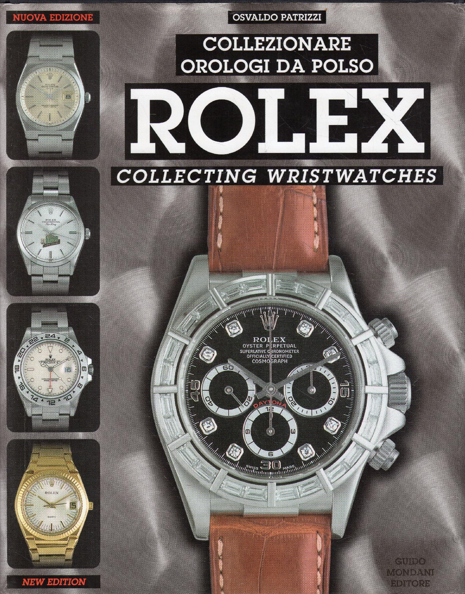 Collezionare orologi da polso Rolex da Patrizzi, Osvaldo