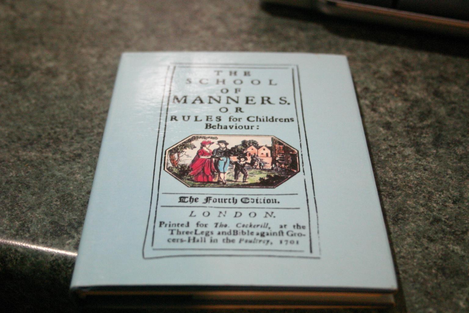 The School of Manners: Or Rules for Childrens Behaviour - John Garretson