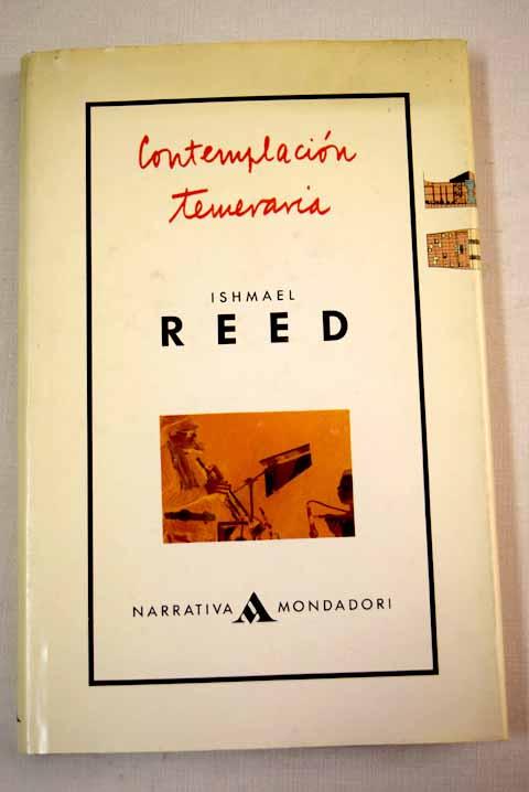 Contemplación temeraria - Reed, Ishmael