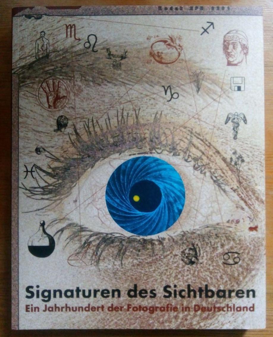 Signaturen des Sichtbaren. Ein Jahrhundert der Fotografie in Deutschland - Schierz, Kai Uwe / Böhm, Heide (Hg.)