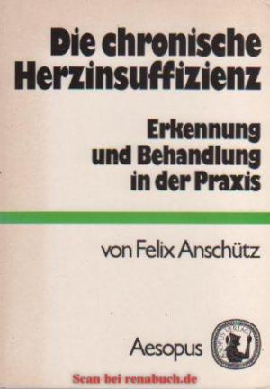 Die chronische Herzinsuffizienz - Anschütz, Felix