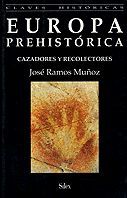 EUROPA PREHISTÓRICA - RAMOS MUÑOZ, JOSÉ