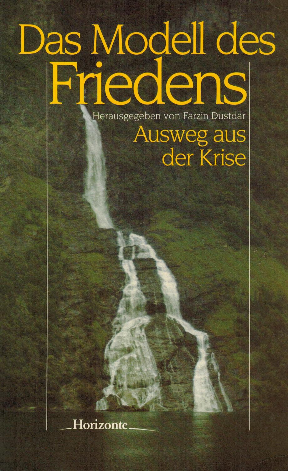 Das Modell des Friedens. Ausweg aus der Krise