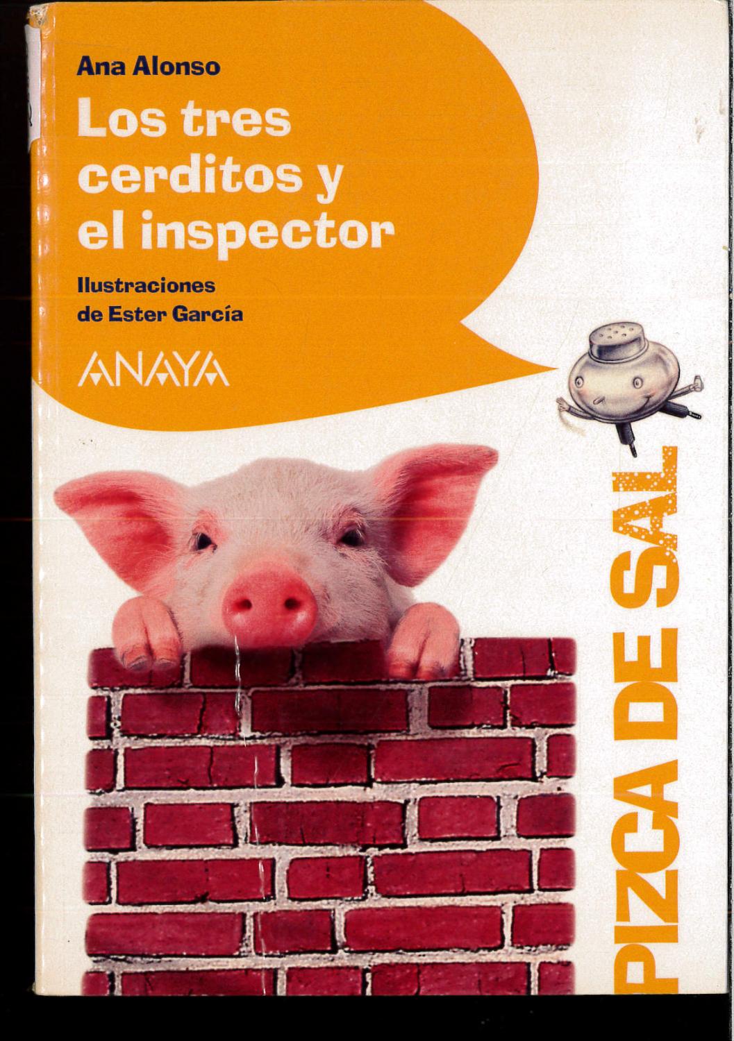 Los tres cerditos y el inspector / The Three Little Pigs and the Inspector (Pizca de sal / Pinch of Salt) (Spanish Edition) - Alonso, Ana