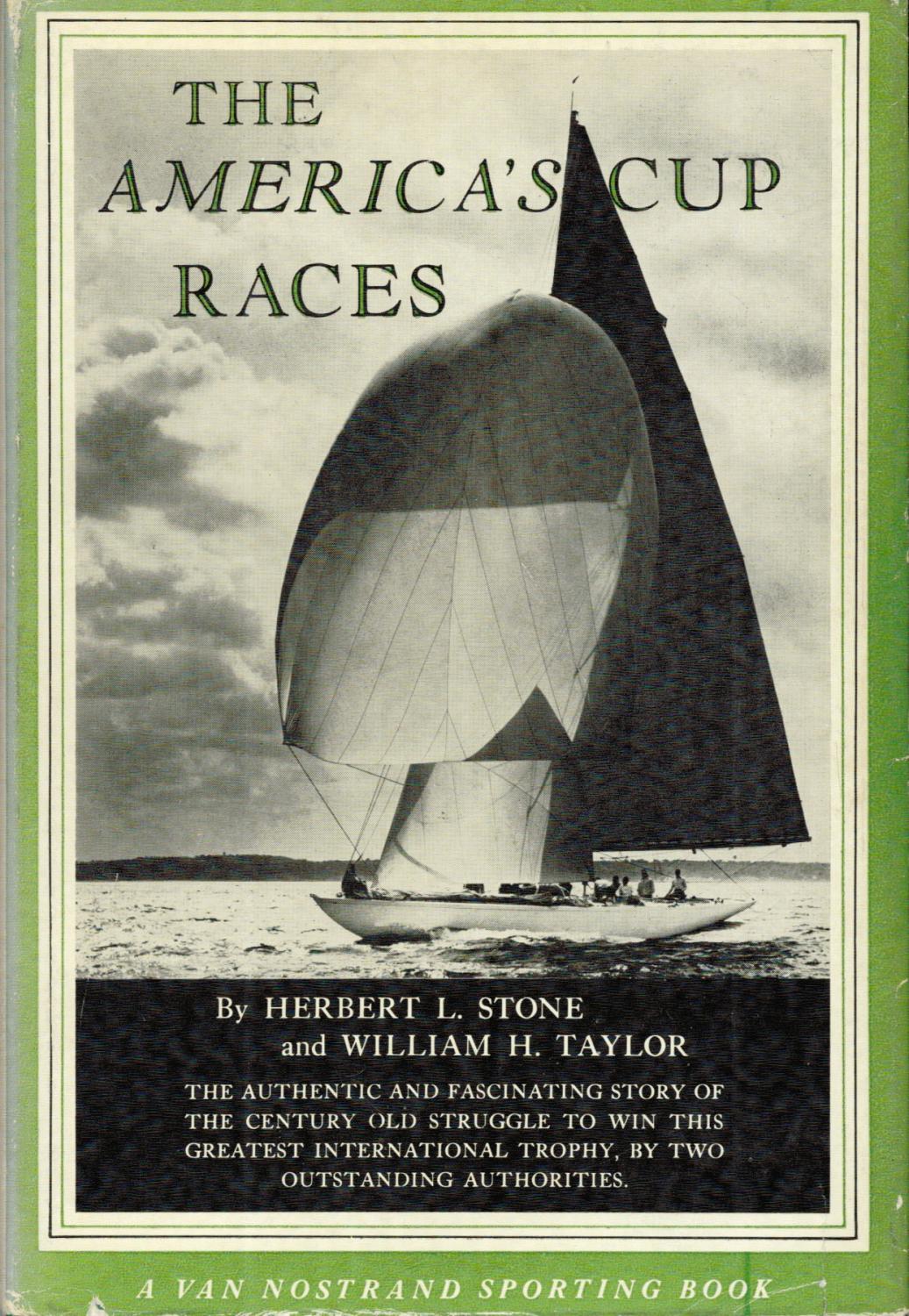 The America's Cup Races by Herbert L. Stone, William H. Taylor Very