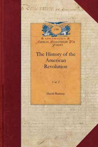 History of the American Revolution - Ramsay, David