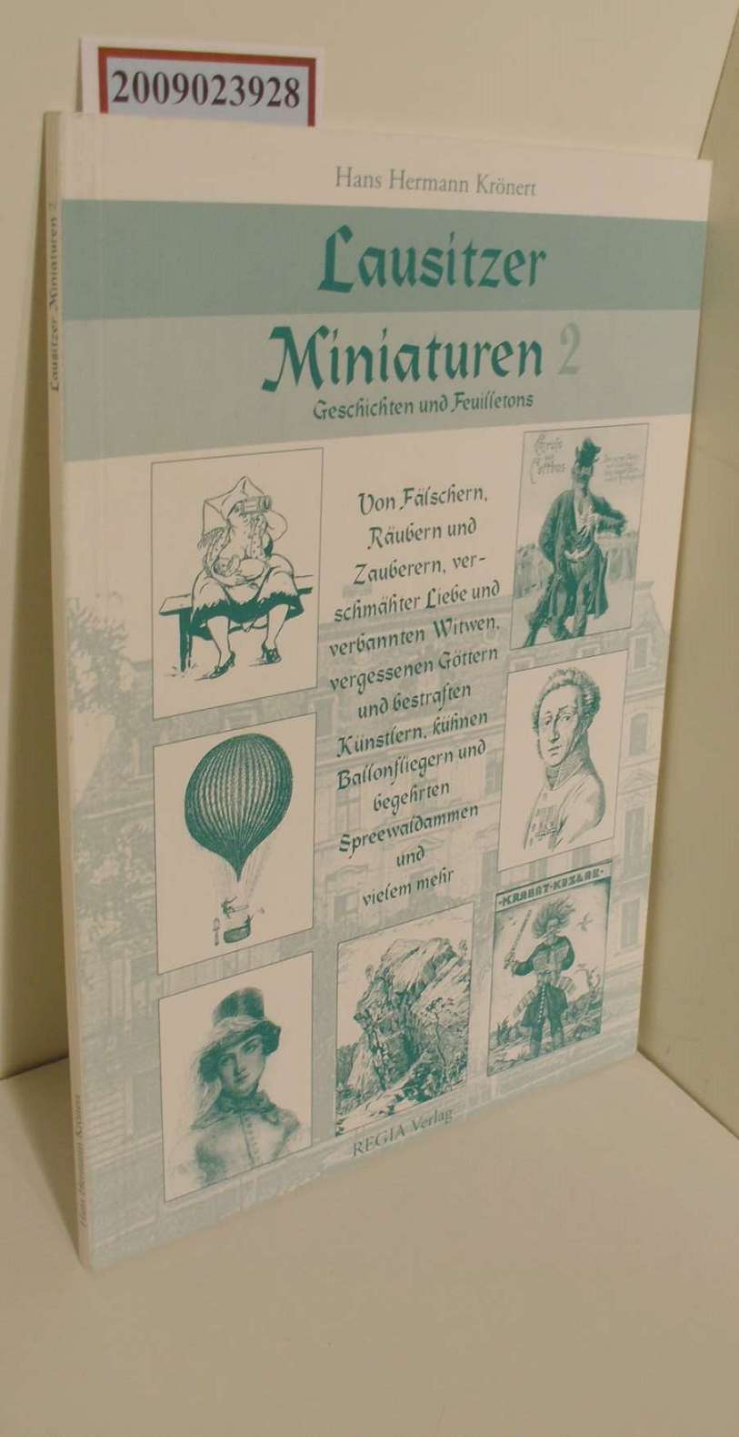 Lausitzer Miniaturen 2 - Geschichtliches und Feuilletons - Krönert, Hans Hermann