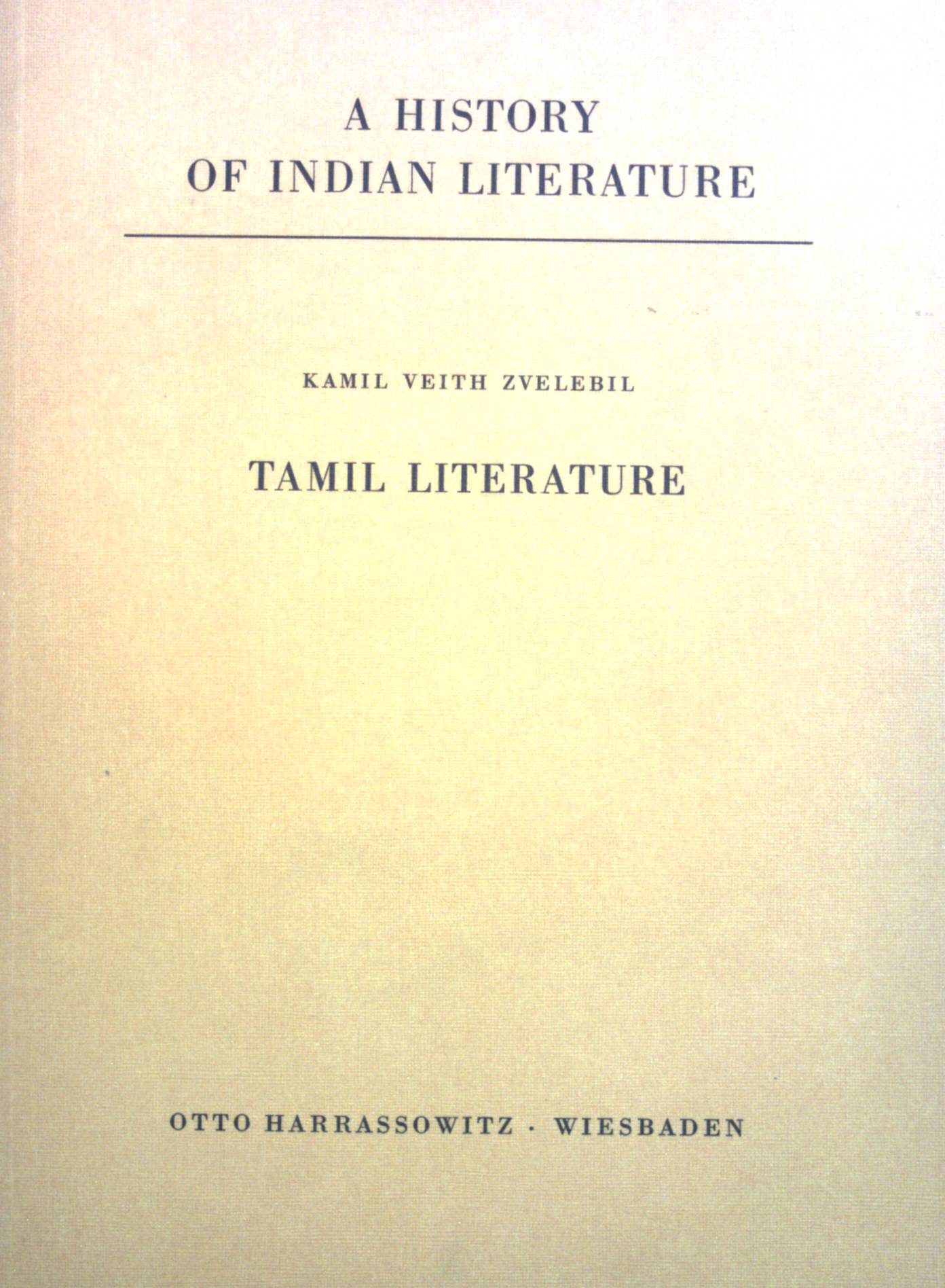 Tamil literature. A history of Indian literature; Vol. X, Fasc. 1 - Zvelebil, Kamil