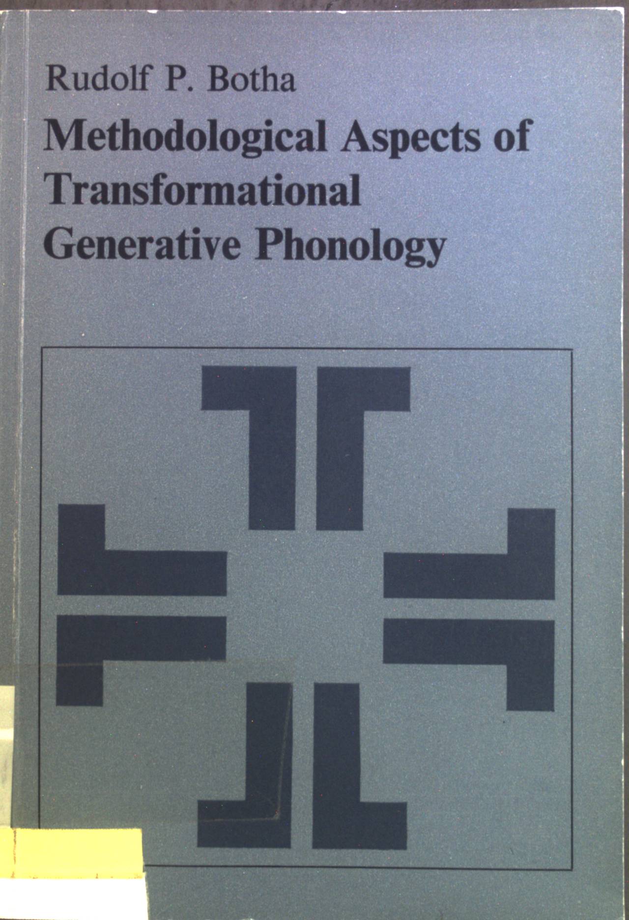 Methodological aspects of transformational generative phonology. Janua linguarum, series minor 112. - Botha, Rudolf P.