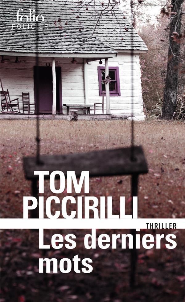les derniers mots - Piccirilli, Tom