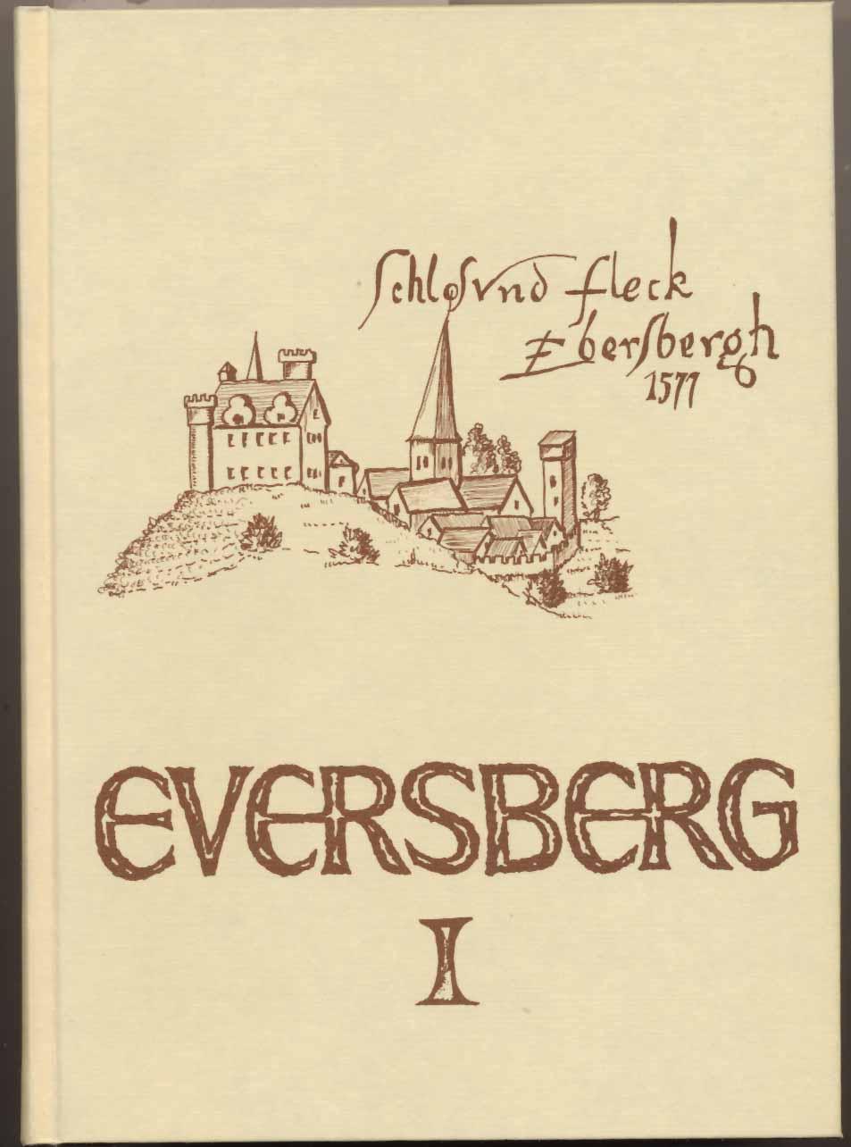 Geschichte der Stadt Eversberg; Teil: [1].