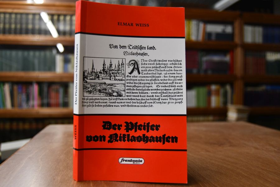Der Pfeifer von Niklashausen. Frankonia-Buch - Weiss, Elmar