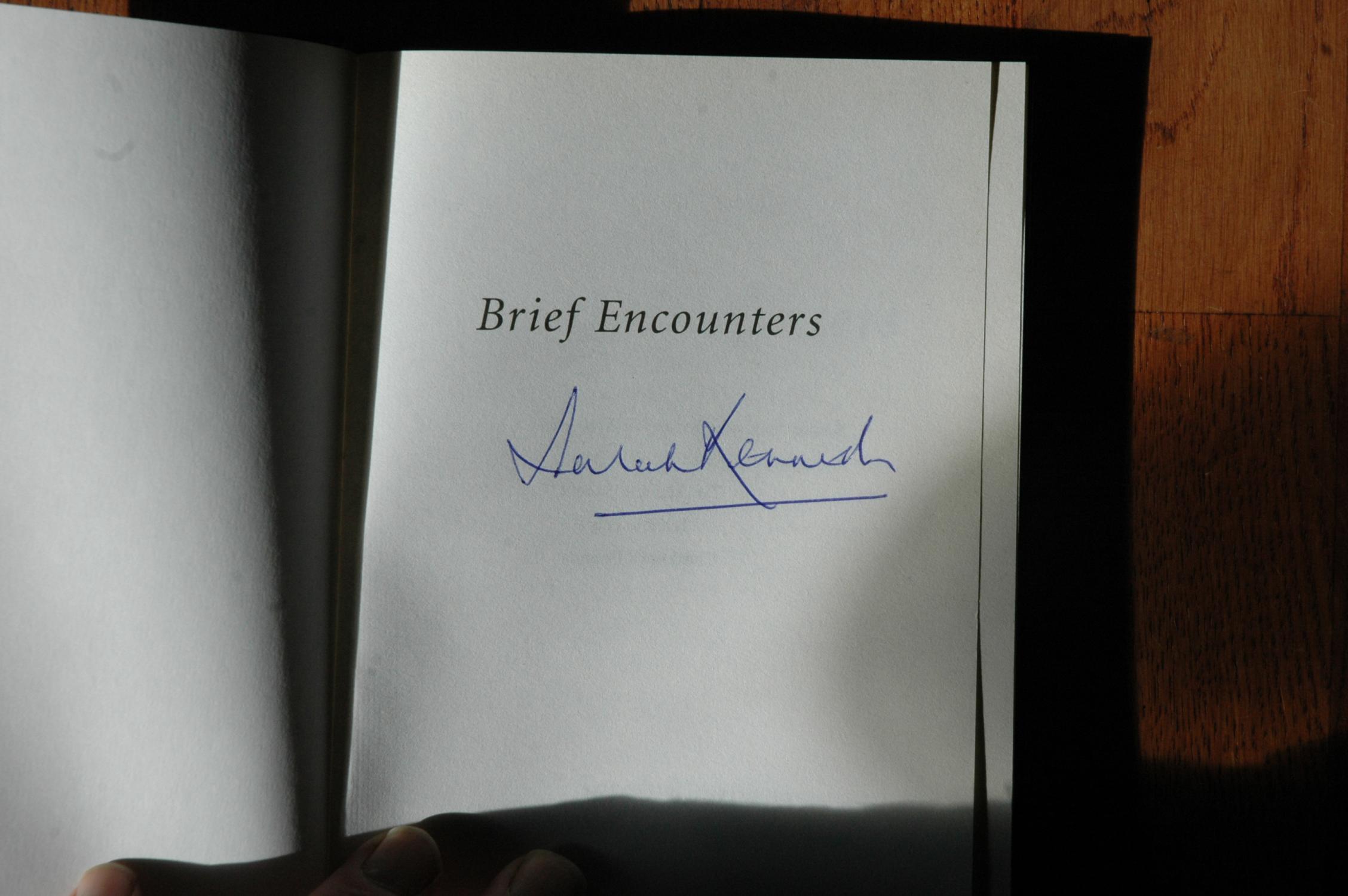Brief Encounters Brushes with the Famous and Infamous by Kennedy