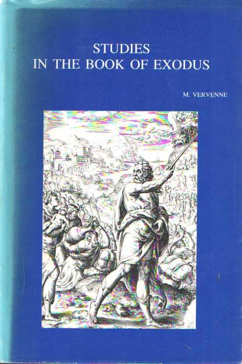 Studies in the Book of Exodus: Redaction - Reception - Interpretation - Vervenne, M.