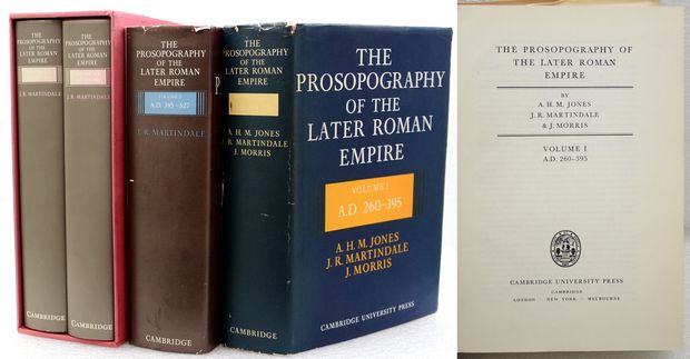 THE PROSOPOGRAPHY OF THE LATER ROMAN EMPIRE. A.D.260-641. - Jones, A.H.M.; Martindale, J.R. and Morris, J.