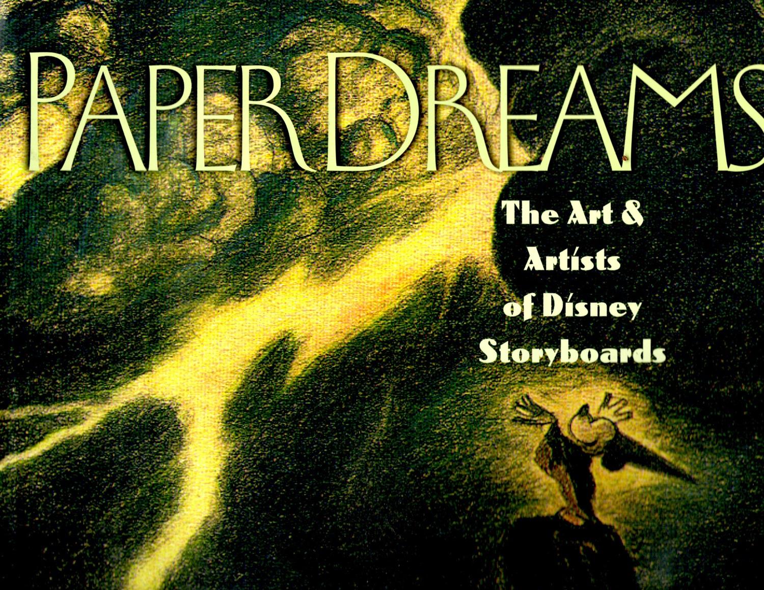 Paper Dreams: The Art & Artists of Disney Storyboards - Canemaker, John