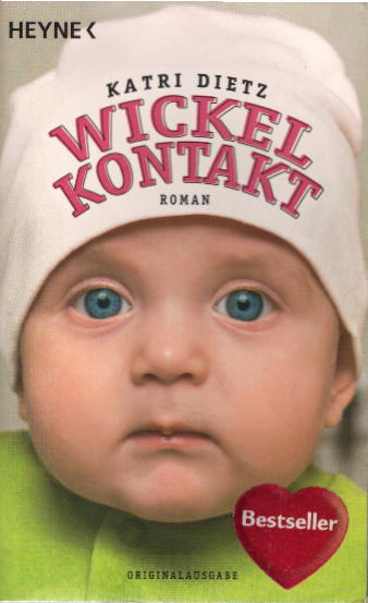 Wickelkontakt: Roman - Dietz, Katri