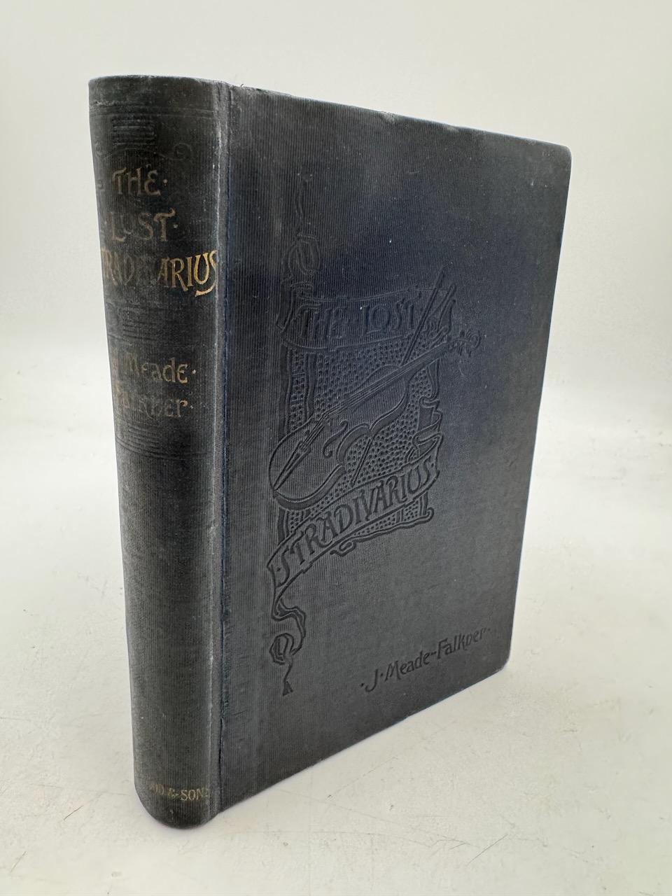 THE LOST STRADIVARIUS. FALKNER, John Meade. [Used - Very good] [Hardcover]